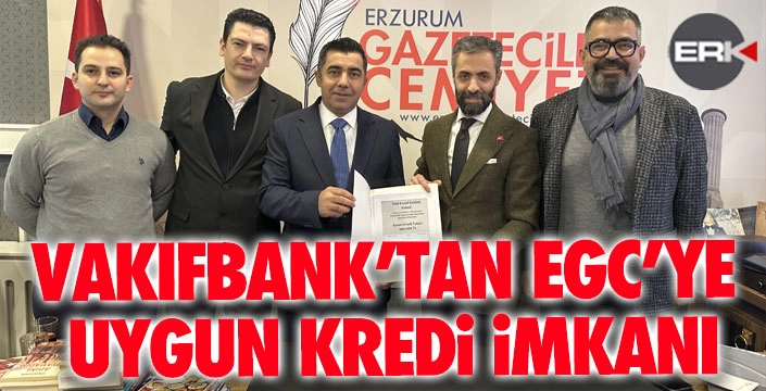 EGC ile Vakıfbank arasında kredi protokolü imzalandı... 