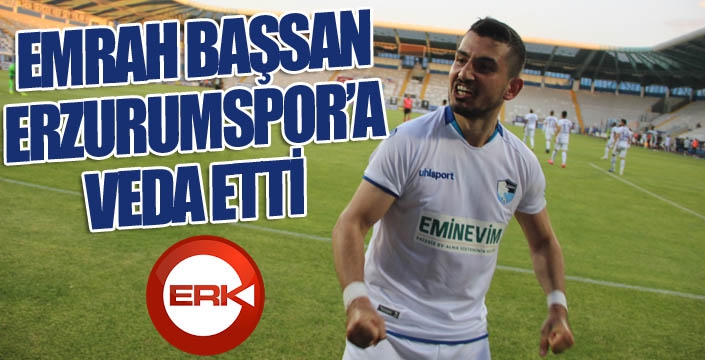 Emrah Başsan BB Erzurumspor’a veda etti