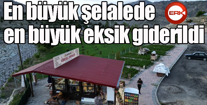 En büyük şelalede en büyük eksik giderildi