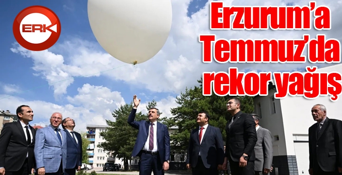 Erzurum’a Temmuz’da rekor yağış