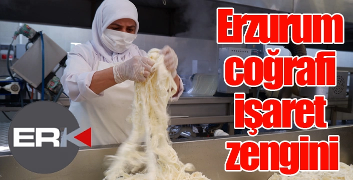 Erzurum coğrafi işaret zengini