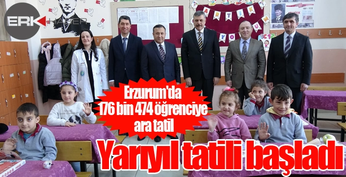 Erzurum'da 176 bin 474 öğrenciye ara tatil