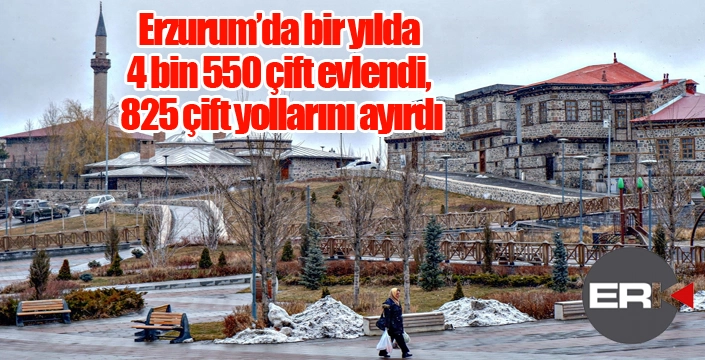 Erzurum’da bir yılda 4 bin 550 çift evlendi, 825 çift yollarını ayırdı