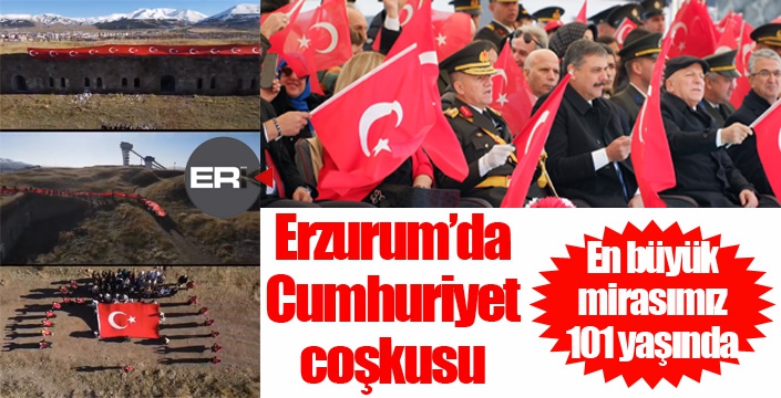 Erzurum'da Cumhuriyet coşkusu...