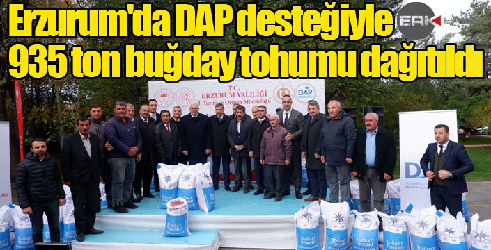 Erzurum'da DAP desteğiyle 935 ton buğday tohumu dağıtıldı