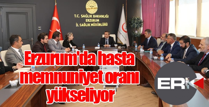 Erzurum'da hasta memnuniyet oranı yükseliyor