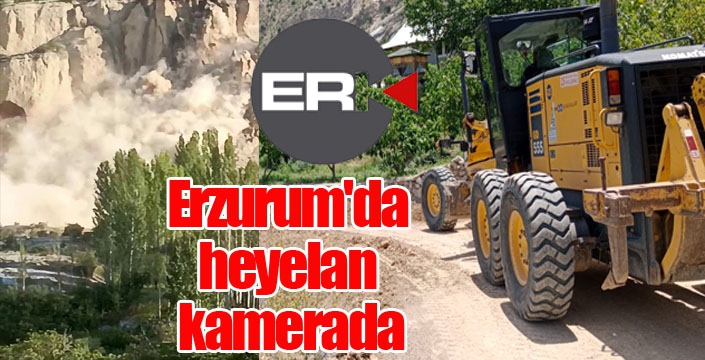 Erzurum'da heyelan kamerada