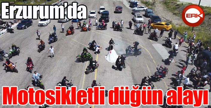 Erzurum’da motosikletli düğün alayı