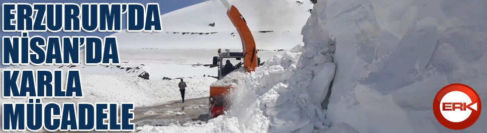 Erzurum’da Nisan ayında karla mücadele çalışması