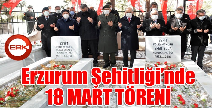 Erzurum Şehitliğinde 18 Mart töreni