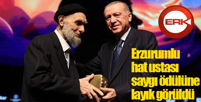 Erzurumlu hat ustası saygı ödülüne layık görüldü