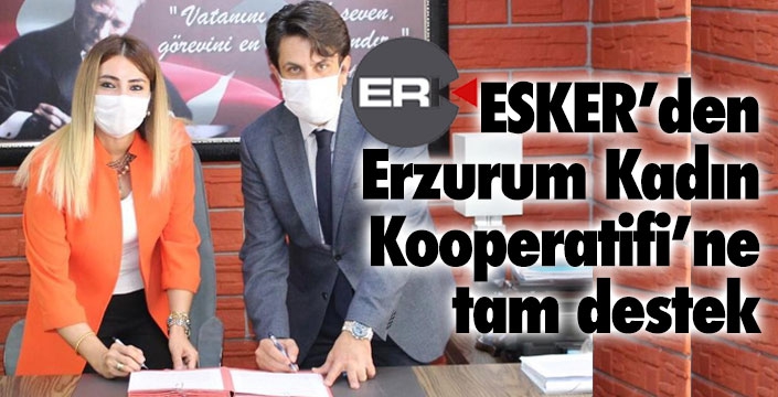 ESKER’den Erzurum Kadın Kooperatifi’ne tam destek  