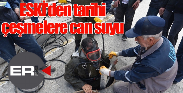  ESKİ'den tarihi çeşmelere can suyu