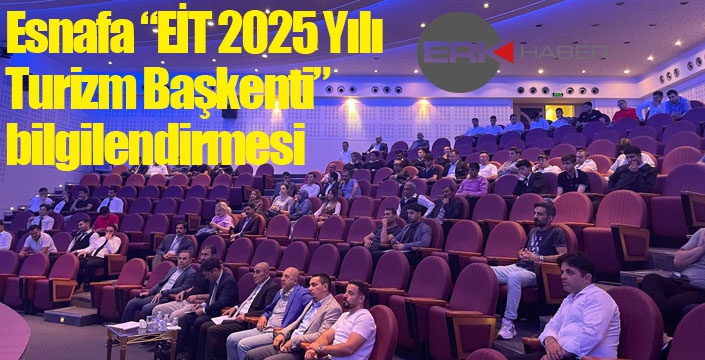 Esnafa “EİT 2025 Yılı Turizm Başkenti” bilgilendirmesi