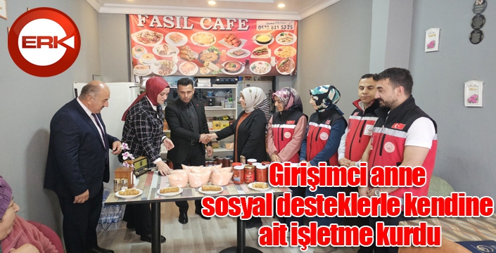 Girişimci anne sosyal desteklerle kendine ait işletme kurdu