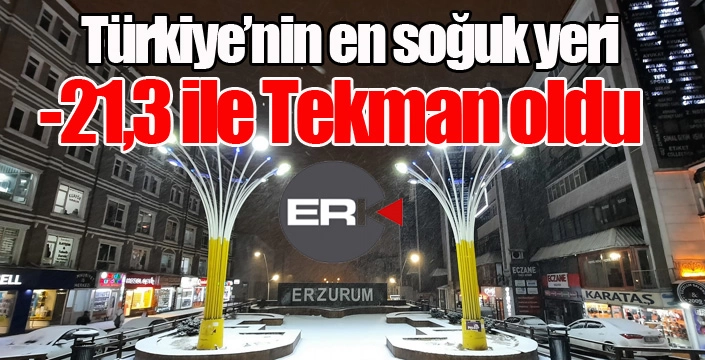 İşte Türkiye’nin en soğuk yeri