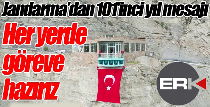 Jandarma’dan 101’inci yıl mesajı: “Her yerde göreve hazırız”