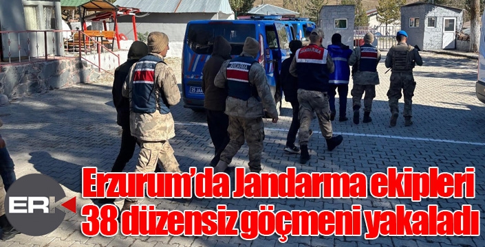 Jandarma ekipleri 38 düzensiz göçmeni yakaladı