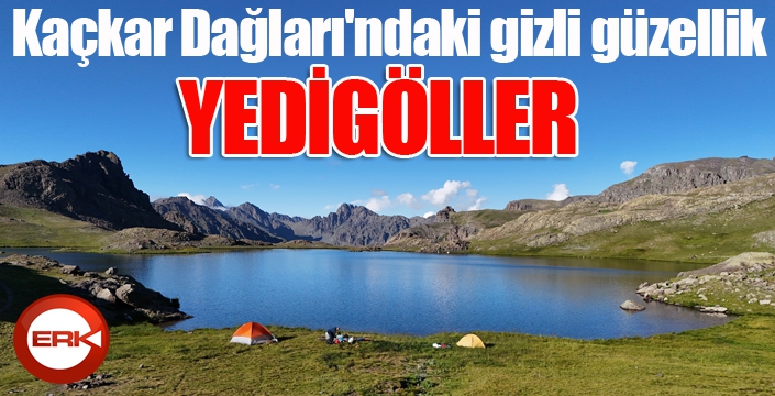 Kaçkar Dağları'ndaki gizli güzellik