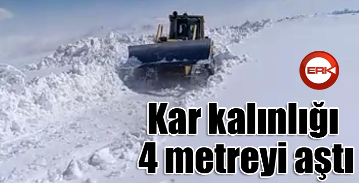 Kar kalınlığı 4 metreyi aştı