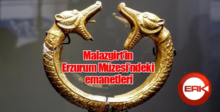 Malazgirt’in Erzurum Müzesi’ndeki emanetleri