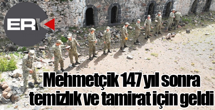 Mehmetçik 147 yıl sonra temizlik ve tamirat için geldi...