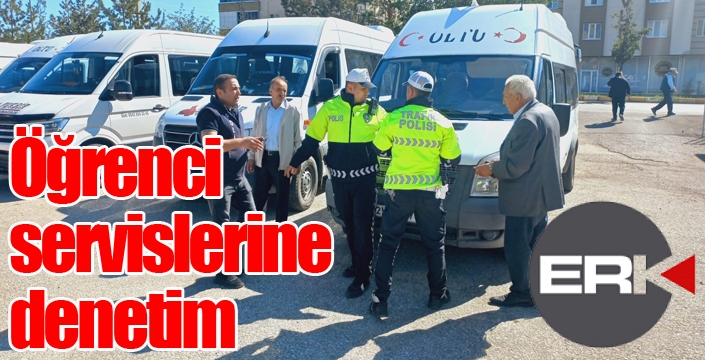 Öğrenci servislerine denetim