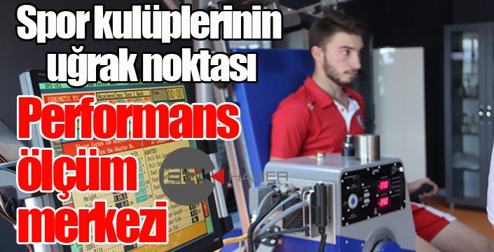 Spor kulüplerinin uğrak noktası: Performans ölçüm merkezi