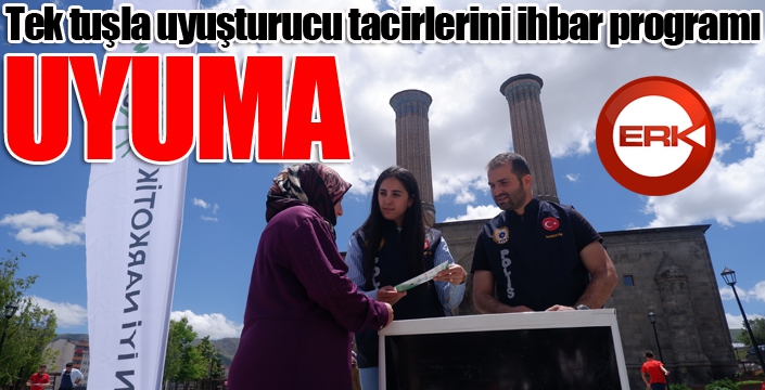 Tek tuşla uyuşturucu tacirlerini ihbar programı: UYUMA