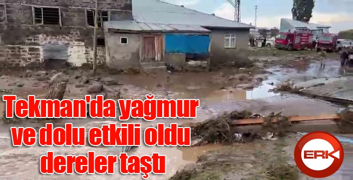 Tekman'da yağmur ve dolu etkili oldu, dereler taştı