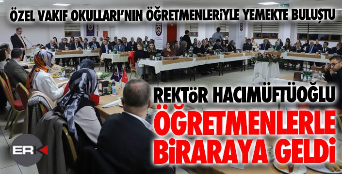 Vakıf Okulları Öğretmenleri, 24 Kasım’da bir araya geldi