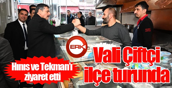 Vali Çiftçi Hınıs ve Tekman ilçelerini ziyaret etti