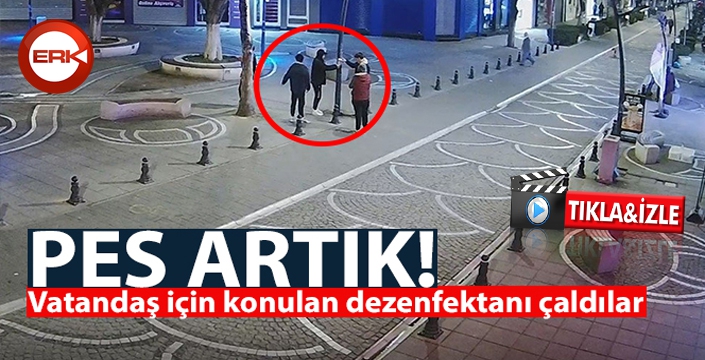 Vatandaş için konulan dezenfektanı çaldılar