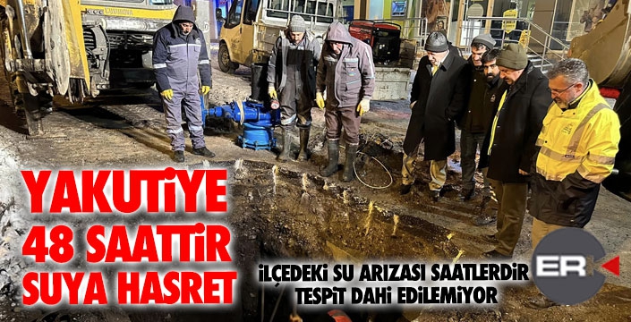 Yakutiye 48 saattir susuz kaldı