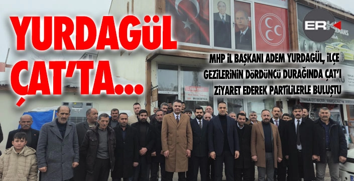 Yurdagül'ün dördüncü durağı Çat... 